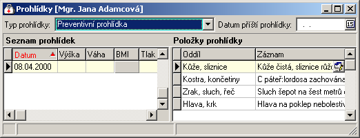 Kapitola 6. Jak zadat prohlídku Abychom mohli pacientovi zapsat údaje o prohlídce nebo zadat příští termín prohlídky, musíme nejdříve nadefinovat tzv. typ prohlídky.