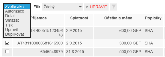 Obrázek 109 Výběr platebních příkazů do zahraničí Po výběru požadovaných příkazů zvolíte požadovanou akci v rozbalovacím seznamu Zvolte akci, umístěném v záhlaví seznamu.