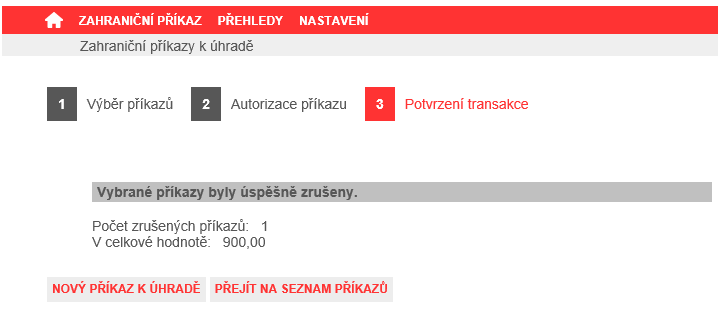 Obrázek 117 2. krok průvodce zrušení platebního příkazu do zahraničí, bez autorizace Zrušení příkazů dokončete kliknutím na tlačítko DOKONČIT.