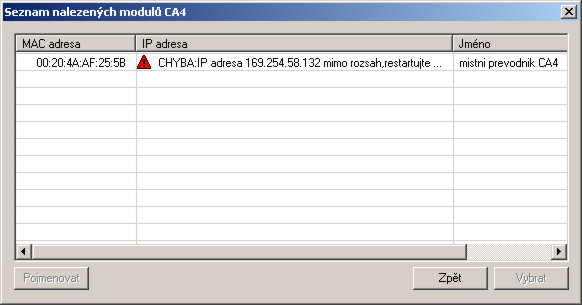 "Připojení k modulu CA4". 3. Musí souhlasit Heslo a Práva přístupu. Stiskem tlačítka OK v dialogu "Připojení k modulu CA4" začne DataServer vyhledávat nalezenou MAC adresu.