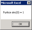 Informatika Modul 01 Algoritmizace a programování Příklad definice a pouţití funkce: Funkce sinc(x) = sin x / x (často pouţívána v teorii zpracování signálu) je definována všude kromě hodnoty x = 0.