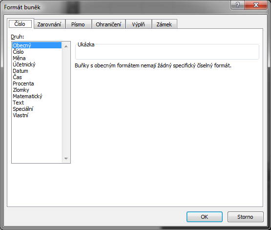 V kolonce druh můžeme určit například, že do buněk, do kterých píšeme, píšeme obecné číslo.