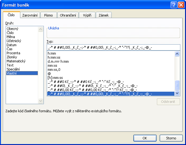 Vlastní formát V buňce s číslem nemůže být uveden jiný text.