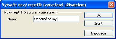 117 Chcete-li vytvořit víceúrovňovou položku rejstříku, zadejte vnořenou položku (název bylinky.