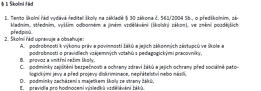 cz/wp-content/uploads/2012/10/sr.pdf a) Tato část školního řádu je přehledná a jasná. Jak toho bylo dosaženo?