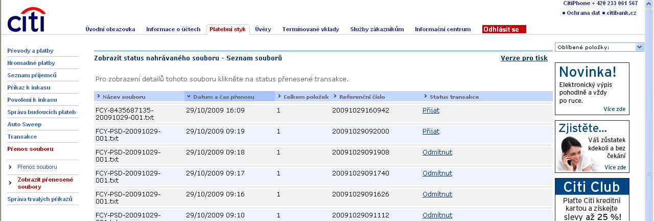 Obrázek 38: Zobrazit status nahrávaného souboru Popis detailu stavu přeneseného souboru: Název souboru: plný název přeneseného souboru Stav: stav transakcí ve vztahu ke stavu přeneseného souboru a ve