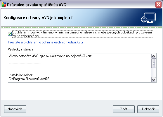 5.14. Konfigurace ochrany AVG je kompletní Konfigurace vašeho AVG 9 Anti-Virus plus Firewall je nyní nastavena k optimálnímu výkonu.