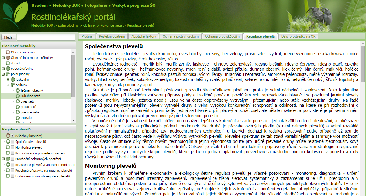 Co obsahují Metodiky IOR? Regulace plevelů - společenstva plevelů, monitoring a prognóza výskytu, rozhodování o provedení ošetření, provádění ochranných opatření (nechem.