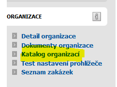 - pokud nenaleznete dodavatele, musíte ho vytvořit (založit) klikněte v levém menu na Katalog organizací - musíme dodavatele založit do katalogu funkce