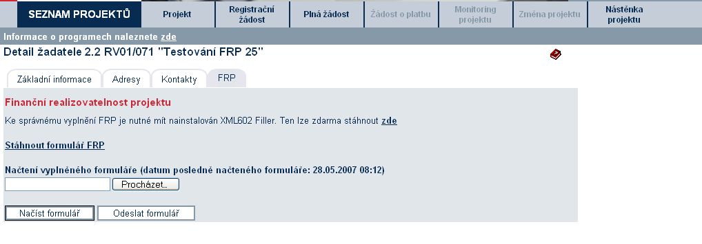 Vyplnění celého formuláře FRP je poměrně náročný úkon, doporučujeme nenechávat jeho vyplnění na poslední chvíli. Vyplněna musí být všechna pole (byť do nich uvedete nulu)!