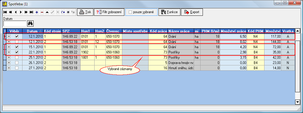 Zpracování vybraných záznamů: Tisk vybraných záznamů (viz Spotřeba - tisk sestav) Proveďte výběr požadovaných záznamů (buď zaškrtnutím položky "výběr" v požadovaném záznamu nebo výběrem dle zadaných