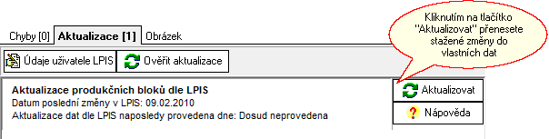 Zatím jsou aktualizace staženy pouze do pracovních tabulek. Aby se změny projevily i ve Vašich datech, klikněte na tlačítko. Po dokončení se zobrazí seznam změn (pro tisk).