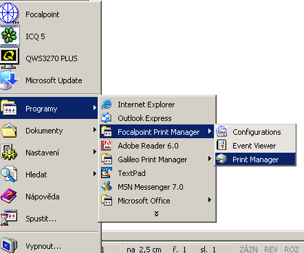 Kapitola 1: Nastavení tisku Focalpoint Print Manager Pro tisk dokumentů (letenek, itinerářů) ze systému je nutné mít spuštěn Focalpoint Print Manager.