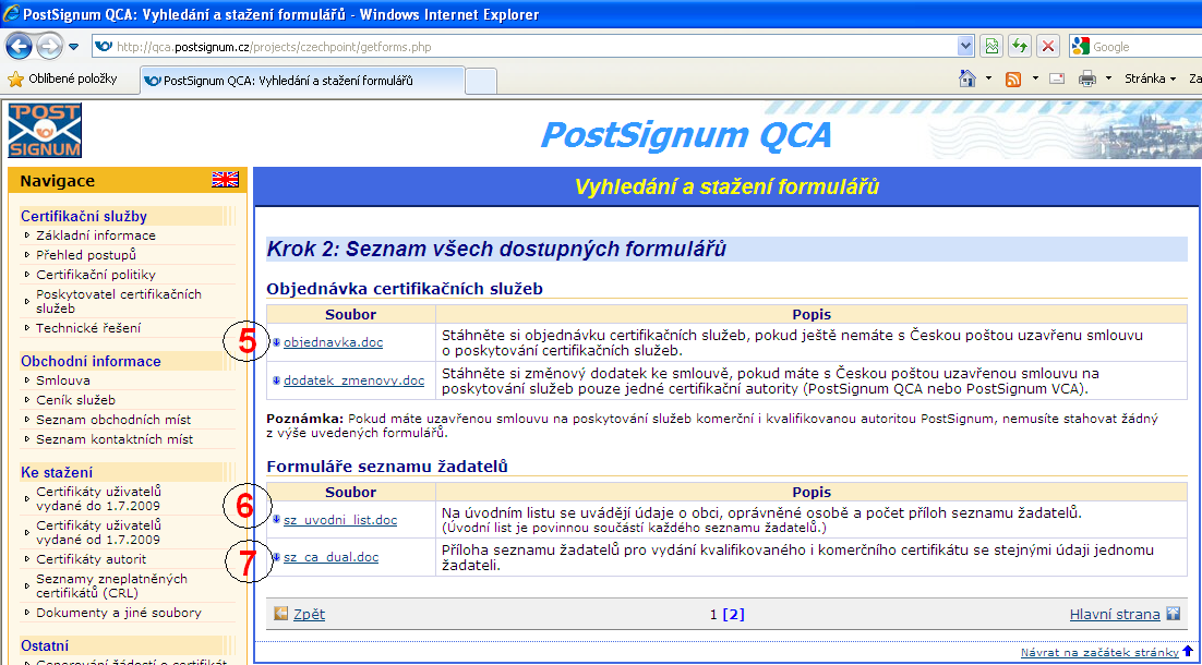 3. Zobrazí se nám nová stránka Krok 1: Kritéria vyhledávání, kde označíme zatržítko Neprohledávat databázi, zobrazit všechny dostupné formuláře. 4. Poté klikneme na Vyhledat. Obr č. 2 5.