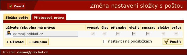 Kapitola 4. Pošta 4.2.2. Nastavit složku.. Tato funkce umožnuje konfigurovat aktivní poštovní složku. Otevře se nové okno se dvěma záložkami: Složka pošty a Přístupová práva.