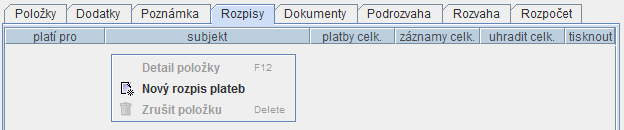 20 7 Rozpisy plateb Jsou-li zadány položky smlouvy a smlouva je podepsána, je možné přistoupit k vygenerování rozpisu plateb.