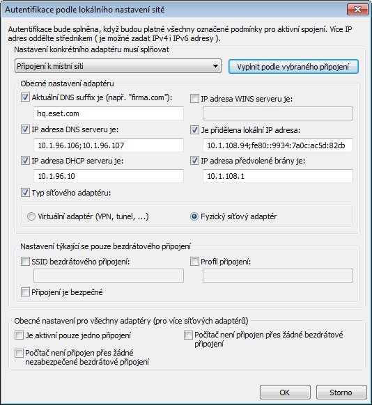 2) Podle lokálního nastavení sítě - Autentifikace probíhá na základě parametrů (vlastností) lokálního sítě. Autentifikace je úspěšná pokud jsou platné všechny označené parametry pro aktivní spojení.
