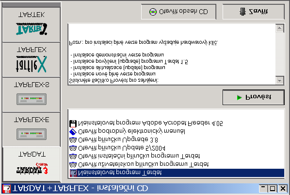 48 7. SPRÁVA PROGRAMU, AKTUALIZACE 2 Instalace programu Pokud instalujete program Tardat poprvé, tato kapitola Vám pomůže s instalací programu do počítače.