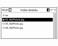 158 Informační systém Stiskněte tlačítko CONFIG a vyberte Nastavení displeje, Fotorámečky a potom Volba obrázku. Zobrazí se nabídka - viz dole.