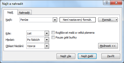 Vyhledávání a nahrazování Vyhledávání a nahrazování jsou funkce MS Excelu, které nám umožňují najít určitý údaj, nebo nahradit nějaký údaj jiným údajem.