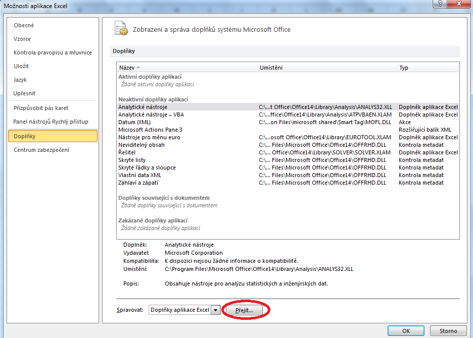 Obrázek 1 Kontrola nainstalovaných doplňků Analýza dat V případě, že jsou analytické nástroje nainstalované, a přesto v nabídce Nástroje není položka Analýza dat, musíte je ještě zpřístupnit.