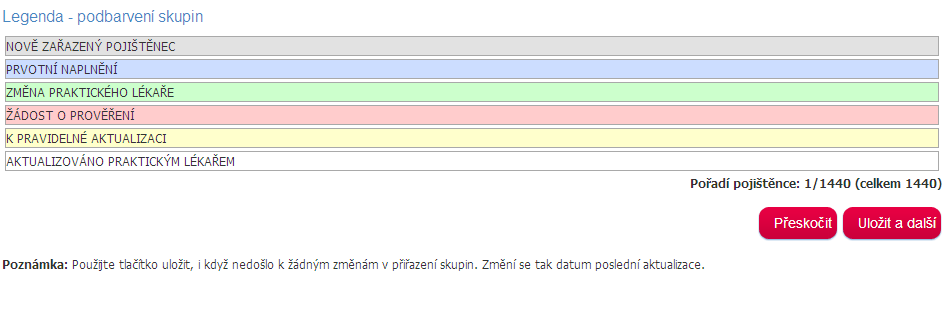 Zde může lékař hromadně nastavit chronické skupiny jednotlivým pojištěncům. Stiskem tlačítka ULOŽIT A DALŠÍ lékař změní či potvrdí dané nastavení pojištěnce a přesune se na dalšího pacienta.