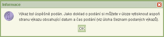 podání výkazu ve formátu PDF, jejíž náhled lze vyvolat, tisknout, případně uložit do adresáře. Naposled podaný výkaz lze vzít zpět pouze do termínu podání výkazu.