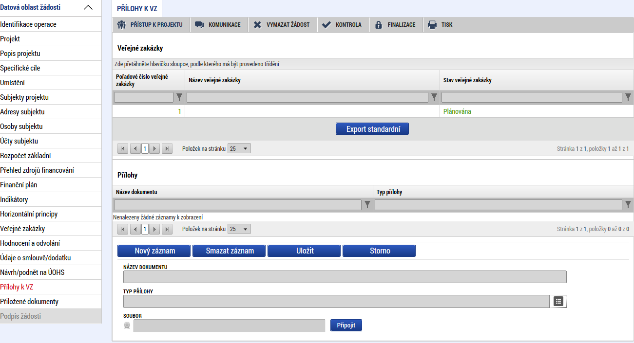 Přílohy k VZ Na záložce Přílohy k VZ vybere ze seznamu příslušnou veřejnou zakázku (pokud je jich na žádosti/projektu více) a následně k příslušné VZ vloží požadované přílohy.