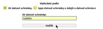 ID schránky vepíšeme do pole ID datové schránky a klepneme na tlačítko Ověřit. 4.2.