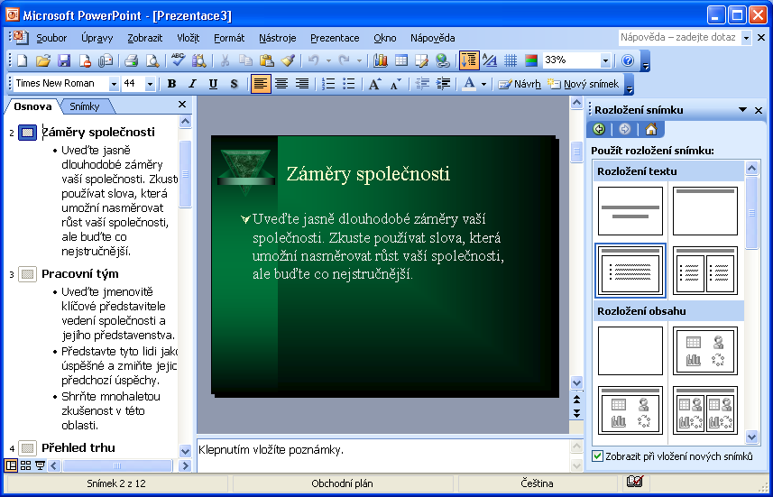 10 Microsoft Office PowerPoint 2003 ky nebo odstraňovat nepotřebné, měnit formátování a vůbec prezentaci upravovat k obrazu svému.