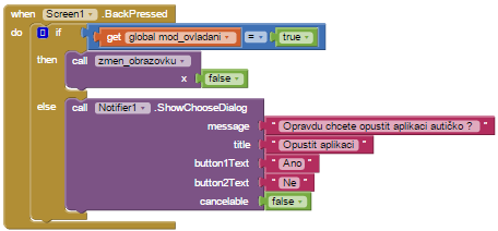 6.6.3. Událost Button1.Click V případě, že je připojeno Bluetooth umožní přes informativní dialog přejít do Módu ovládání, v opačném vyzve k připojení BT. Obrázek 54. Button1.Click 6.6.4. Událost Screen1.