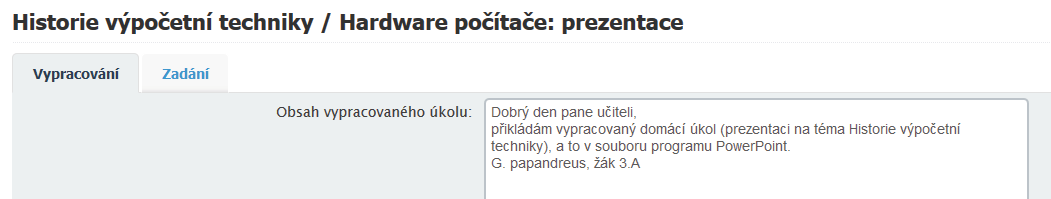 4. Žák načte (otevře) zadaný domácí úkol tak, že klepně na jeho názvu. 5.