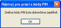 Na záložce Změnit kód PIN se vloží hodnota původního PIN-u a poté nová hodnota kódu PIN, kterou je potřeba ještě jednou potvrdit: Použitím tlačítka Změnit kód PIN dojde k provedení změny: Ve Windows