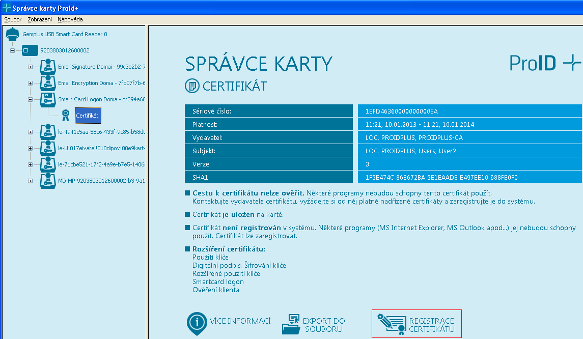 5.6 Certifikát není zaregistrován v systému Pro použití službami operačního systému musí být certifikát registrován.