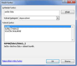 5.4. Funkce v Excelu 2007 Vytváříme li vzorce obsahující funkci, můžeme je zadat pomocí dialogového okna Vložit funkci z pásu karet nazvaném Vložení (je také možno použít klávesovou zkratku Shift+F 3