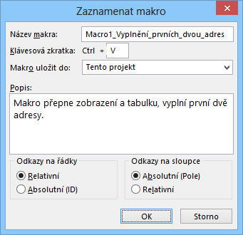 11 Nástroje 203 11 Nástroje Makra Enc-11-01 Záznam makra 11.1 Makra Makra jsou nástrojem automatizace činností, které: se často opakují, nelze snadno provést běžnými příkazy.