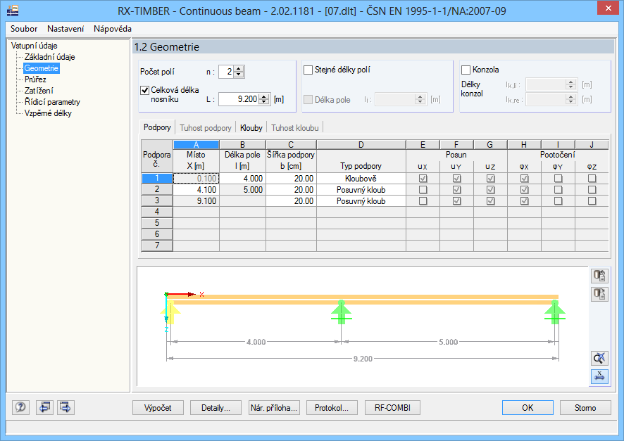 11 Spojitý nosník 11.2.2 Geometrie V druhém dialogu je třeba zadat počet polí, jejich délku a dále podporové podmínky nosníku a klouby.