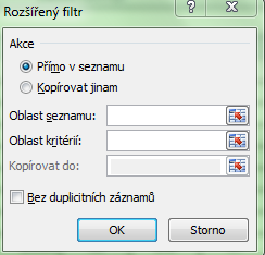 Rozšířený filtr Používá se v případě, že kritéria pro filtrování jsou příliš složitá. Naučíme se ho používat na příkladech, které lze zvládnout i automatickým filtrem.