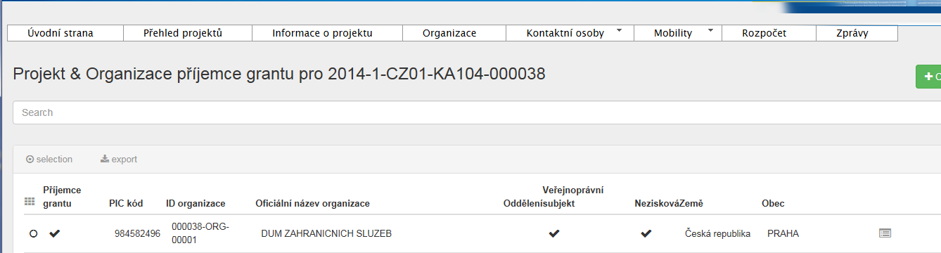 4 Partnerské organizace Sekce Organizace zobrazuje přehled organizací, které byly původně uvedeny v žádosti o grant.