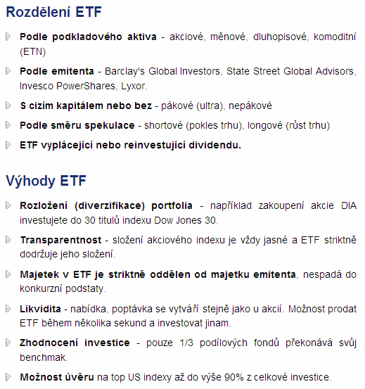 Pan Novák získal informace o tom, jak se ETF dělí a které výhody zdůrazňuje Fio banka: Obrázek 5 - ETF Zdroj: <http://www.fio.cz/akcie-investice/chci-etf> [cit. 2013-01-11]. 6.1.5.4 Certifikáty Dalším způsobem, jak investovat do indexů sledujících cenu zlata, jsou certifikáty.