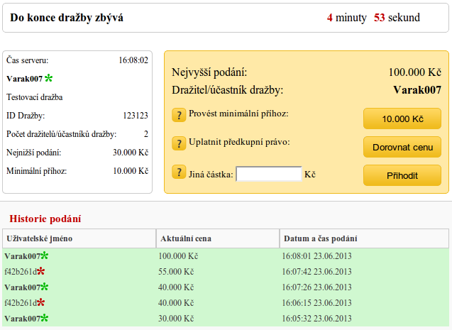 Upozornění pro dražitele: v dražbě vidíte své uživatelské jméno (např. Varak007), ale ostatní dražitelé/účastníci dražby vás vidí unikátním uživatelským jménem (např.