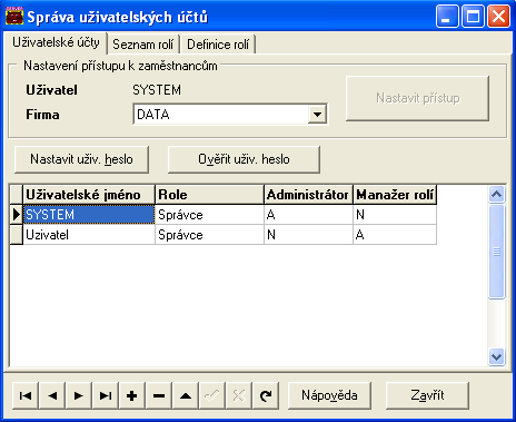 Sysel server 21 přihlášeném zaměstnanci, budete stejně muset v Uživatelích programu provést přiřazení konkrétní osoby uživatelskému jménu.