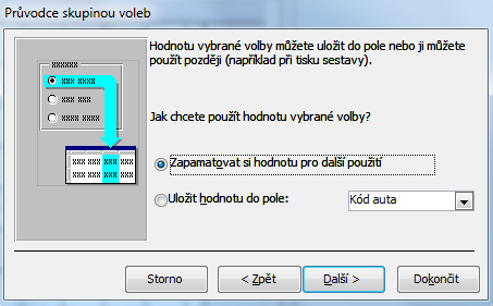 FORMULÁŘE 4 Pokud chcete tuto hodnotu uložit do nějakého pole tabulky, v dalším kroku vyberte pole, do kterého se tato hodnota má ukládat.