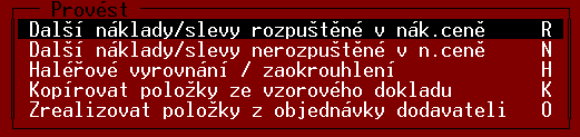 Příjemky Na konci formuláře je uveden celkový součet nákupních cen bez DPH a výsledný součet dokladu s DPH po případném zaokrouhlení.