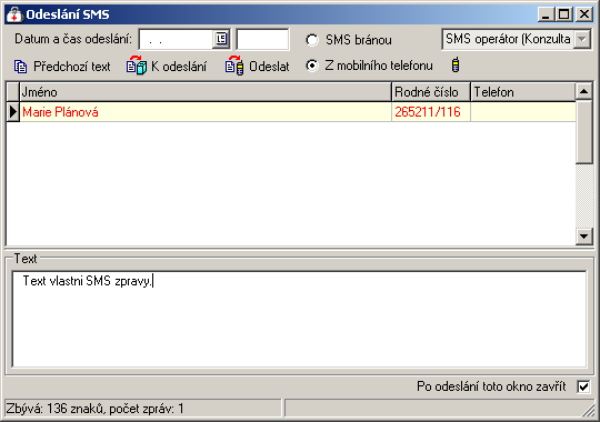 196 Medicus Pro vlastní psaní SMS a odeslání slouží tato volba. V horní části okna zvolíte, zda chcete zprávu posílat přes váš telefon nebo přes bránu operátora, kde máte účet (např. SMS.cz, Mobilem, atd.
