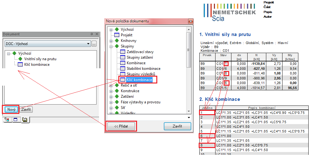 3/ V dokumentu přidáme klíč kombinací, který je provázaný s tabulkou vnitřních sil.