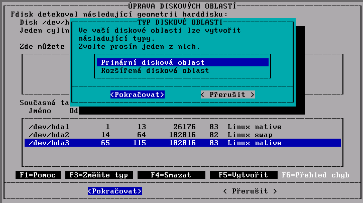 / o : ž E A : 1 SuSE Linux první instalace Uvědomte si, že změníte-li typ oddílu, přestane být obvyklým způsobem dostupný jiným operačním systémům, jako je MS-DOS/Windows!