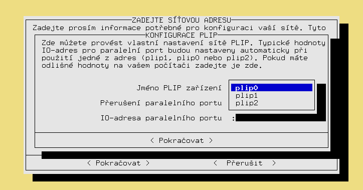 23 Nastavení instalace Obrázek 25: Zadání dat o síti pro instalaci přes NFS Obrázek 26: Konfigurace PLIP hardwarové parametry se budou odlišovat od standardu pouze ve vzácných případech V