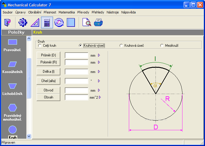 Obvod Požadované údaje: průměr Požadované údaje: poloměr Požadované údaje: obsah Obsah Požadované údaje: průměr Požadované údaje: poloměr Požadované údaje: obvod Kruhová výseč Kruhová výseč je část