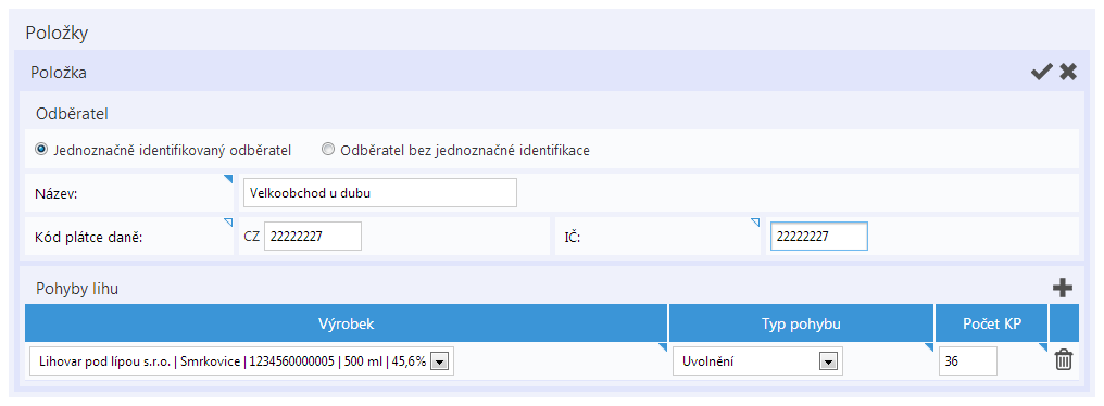 o Alespoň jeden z údajů Kód plátce daně (součást DIČ osoby za předepsaným CZ ), respektive IČ osoby. Sekce Pohyby lihu slouží k zadání pohybů lihu pro zadávané oznámení.